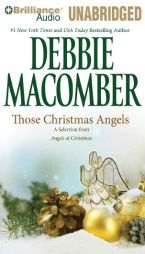 Those Christmas Angels: A Selection from Angels at Christmas by Debbie Macomber Paperback Book