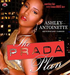 The Prada Plan (Prada Plan series, Book 1) by Ashley Antoinette Paperback Book