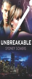 Unbreakable (Shadow Destroyer) by Sydney Somers Paperback Book