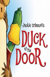 Duck at the Door by Jackie Urbanovic Paperback Book