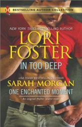 In Too Deep & One Enchanted Moment by Lori Foster Paperback Book