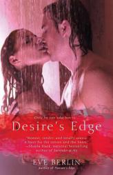Desire's Edge by Eve Berlin Paperback Book