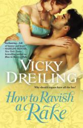How to Ravish a Rake by Vicky Dreiling Paperback Book