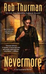 Nevermore: A Cal Leandros Novel by Rob Thurman Paperback Book