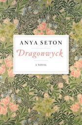 Dragonwyck by Anya Seton Paperback Book
