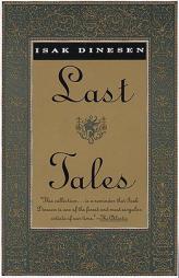 Last Tales by Isak Dinesen Paperback Book