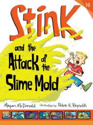 Stink and the Attack of the Slime Mold by Megan McDonald Paperback Book