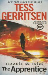 The Apprentice: A Rizzoli & Isles Novel by Tess Gerritsen Paperback Book