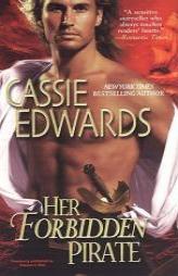 Her Forbidden Pirate by Cassie Edwards Paperback Book