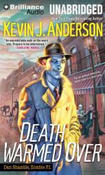 Death Warmed Over (Dan Shamble, Zombie P.I.) by Kevin J. Anderson Paperback Book