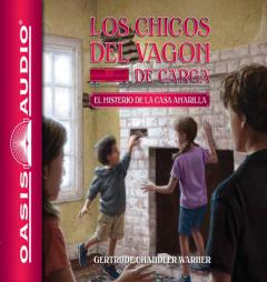 El misterio de la casa amarilla (Spanish Edition) (The Boxcar Children Mysteries) by Gertrude Chandler Warner Paperback Book