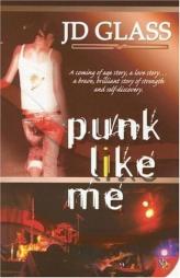 Punk Like Me by Jd Glass Paperback Book