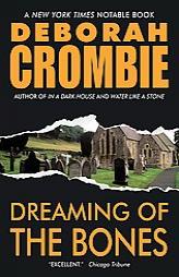 Dreaming of the Bones by Deborah Crombie Paperback Book