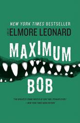 Maximum Bob by Elmore Leonard Paperback Book