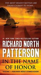 In the Name of Honor by Richard North Patterson Paperback Book