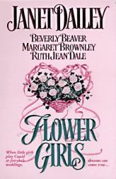 Flower Girls by Janet (EDT)/ Beaver Dailey Paperback Book