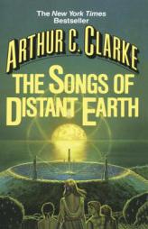 Songs of Distant Earth by Arthur C. Clarke Paperback Book