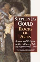 Rocks of Ages: Science and Religion in the Fullness of Life by Stephen Jay Gould Paperback Book