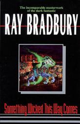 Something Wicked This Way Comes by Ray Bradbury Paperback Book