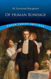 Of Human Bondage by W. Somerset Maugham Paperback Book