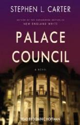 Palace Council by Stephen L. Carter Paperback Book