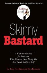 Skinny Bastard by Rory Freedman Paperback Book