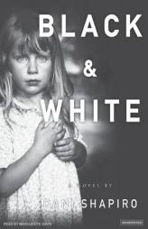 Black & White by Dani Shapiro Paperback Book