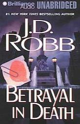 Betrayal in Death (In Death #12) by J. D. Robb Paperback Book
