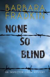 None So Blind: An Inspector Green Mystery by Barbara Fradkin Paperback Book