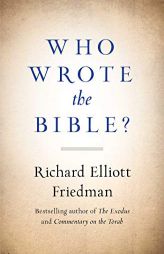 Who Wrote the Bible? by Richard Friedman Paperback Book