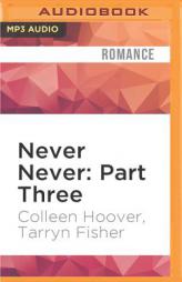 Never Never: Part Three by Colleen Hoover Paperback Book