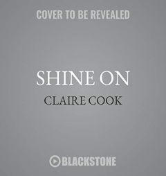 Shine On: How to Grow Awesome instead of Old by Claire Cook Paperback Book