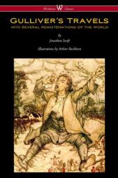 Gulliver's Travels (Wisehouse Classics Edition - With Original Color Illustrations by Arthur Rackham) by Jonathan Swift Paperback Book