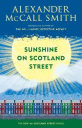 Sunshine on Scotland Street: A 44 Scotland Street Novel (8) by Alexander McCall Smith Paperback Book