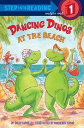 Dancing Dinos at the Beach (Step into Reading) by Sally Lucas Paperback Book