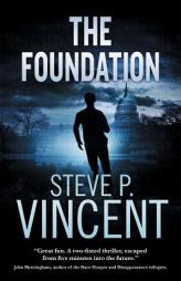 The Foundation: Jack Emery 1 by Steve P. Vincent Paperback Book