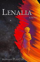 Lenalia  (Age of Recreation) by Brandon Plaster Paperback Book