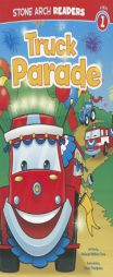 Truck Parade (Stone Arch Readers - Level 1 (Quality))) by Melinda Melton Crow Paperback Book