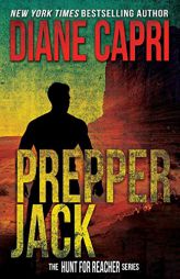 Prepper Jack: Hunting Lee Child's Jack Reacher (The Hunt For Jack Reacher Series) by Diane Capri Paperback Book