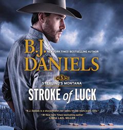 Stroke of Luck (Sterling's Montana) by B. J. Daniels Paperback Book