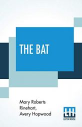 The Bat by Mary Roberts Rinehart Paperback Book