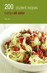 200 Student Recipes: Hamlyn All Color by Hamlyn All Color Paperback Book