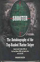 Shooter: The Autobiography of the Top-ranked Sniper, New York Times Best-seller by Jack Coughlin Paperback Book