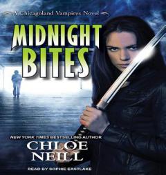 Midnight Bites (Chicagoland Vampires) by Chloe Neill Paperback Book
