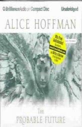 Probable Future, The by Alice Hoffman Paperback Book