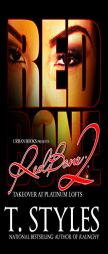 RedBone 2: Takeover at Platinum Lofts by T. Styles Paperback Book