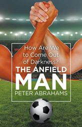 The Anfield Man by Peter Abrahams Paperback Book