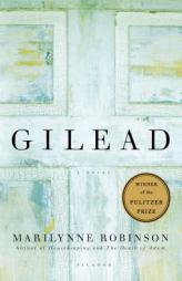 Gilead by Marilynne Robinson Paperback Book