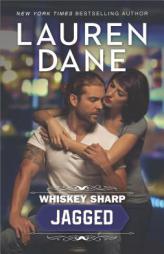 Whiskey Sharp: Jagged by Lauren Dane Paperback Book