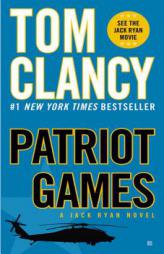 Patriot Games (Jack Ryan) by Tom Clancy Paperback Book